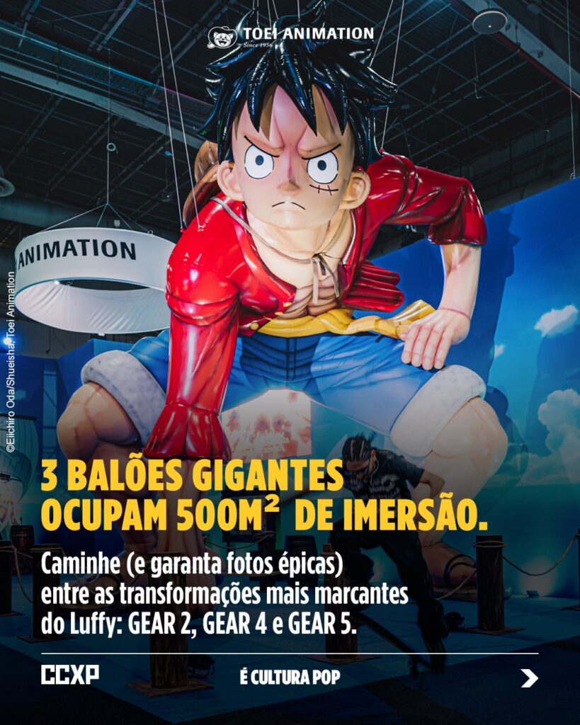 Luffy gigante e as formas Gear 2, Gear 4 e Gear 5 na CCXP